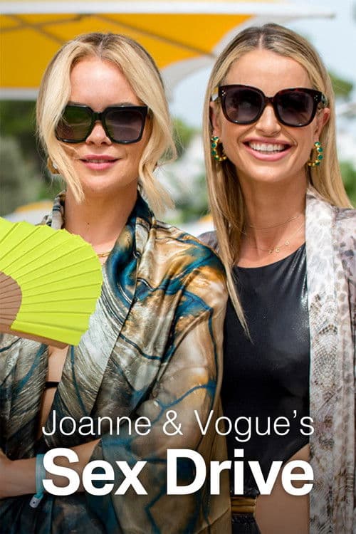 Joanne & Vogue's Sex Drive