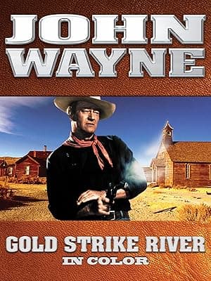 John Wayne: Gold Strike River