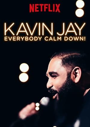 Kavin Jay : Everybody Calm Down!