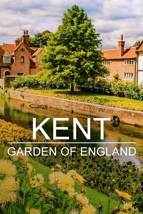 Kent: The Garden of England
