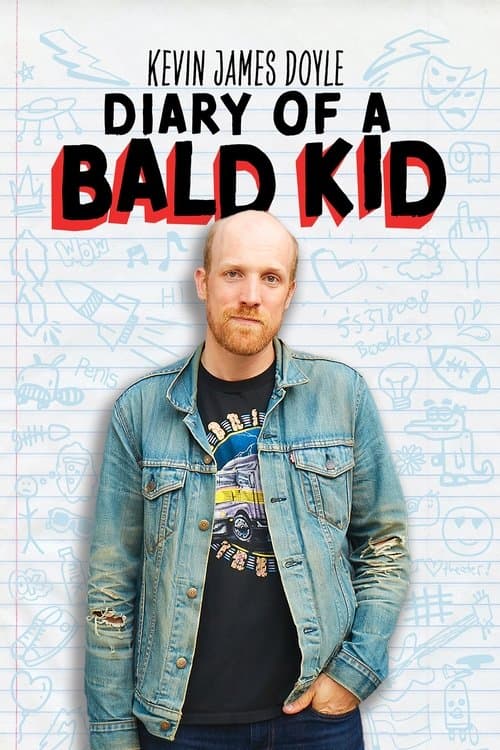 Kevin James Doyle: Diary of a Bald Kid (2024)