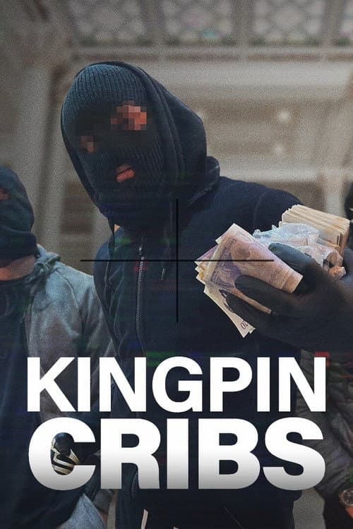 Kingpin Cribs (2023)