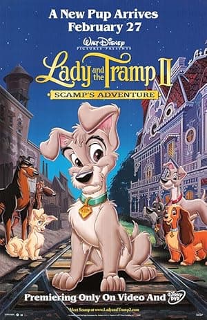 Lady and the Tramp II: Scamp's Adventure (2001)