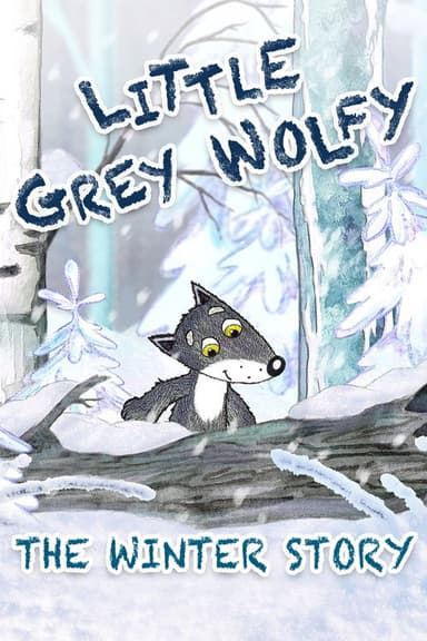 Little Grey Wolfy. The Winter Story