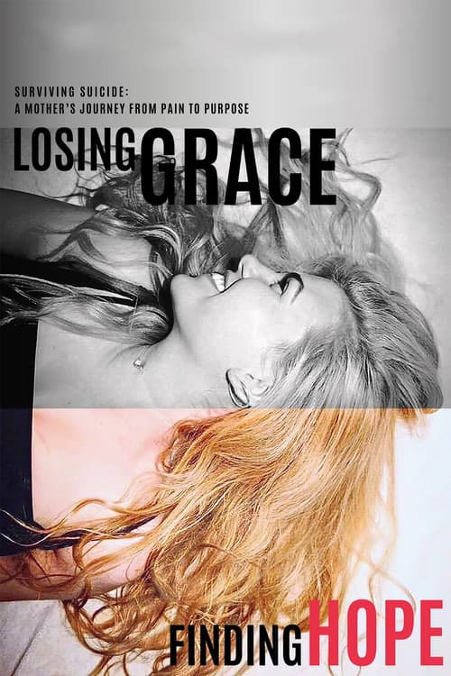 Losing Grace Finding Hope (2024)
