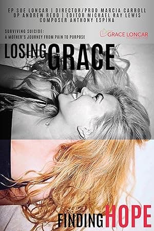 Losing Grace, Finding Hope (2024)