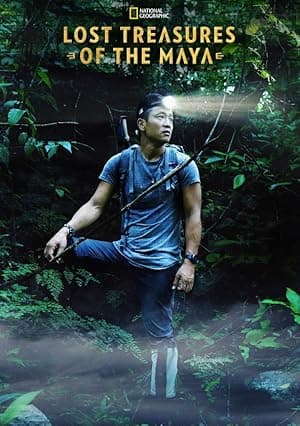 Lost Treasures of the Maya (2019)