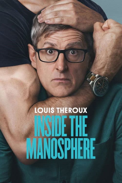 Louis Theroux: Inside the Manosphere (2025)