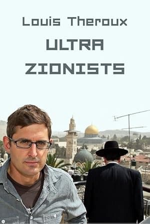 Louis Theroux: The Ultra Zionists (2011)