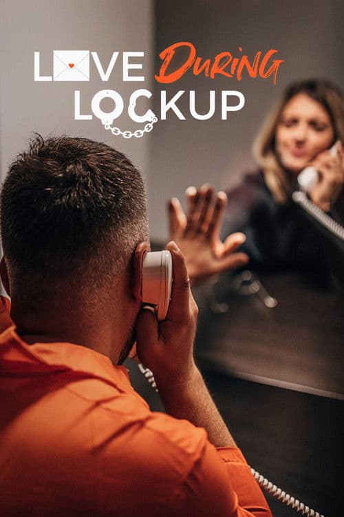 Love During Lock Up