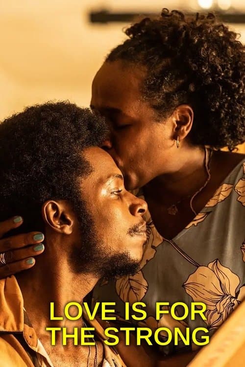 Love Is for the Strong (2023)