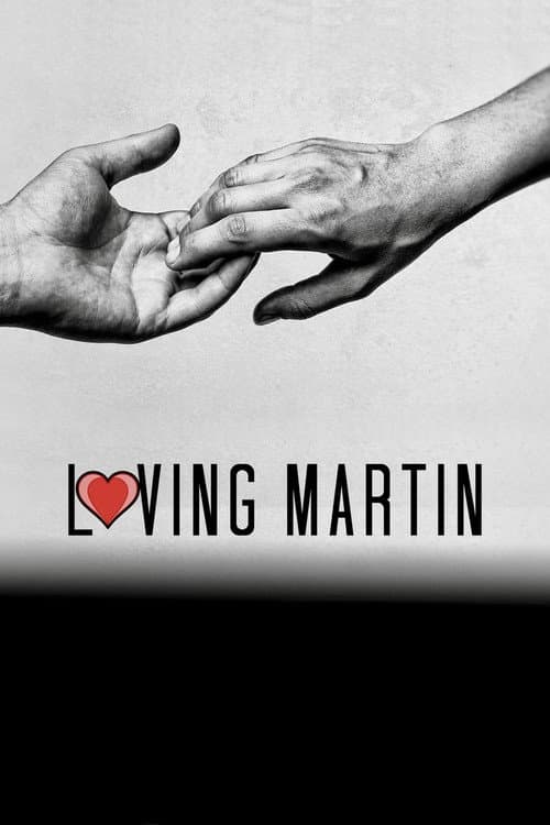 Loving Martin (2019)