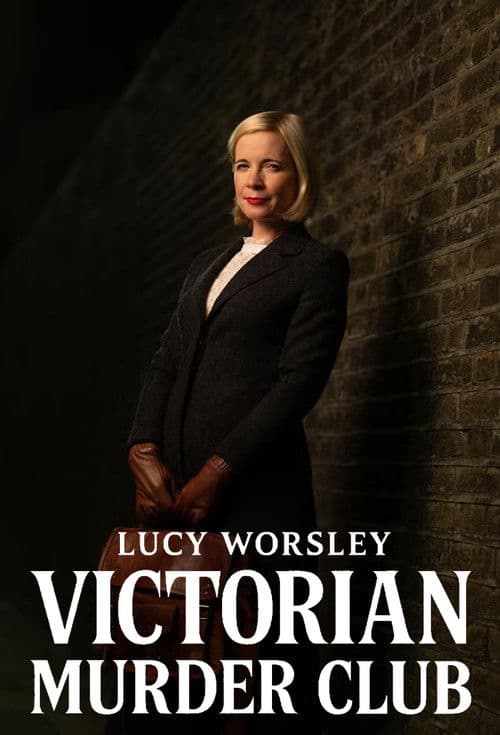 Lucy Worsley: Victorian Murder Club (2026)