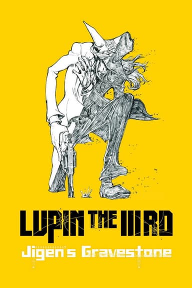 Lupin the 3rd: The Gravestone of Daisuke Jigen