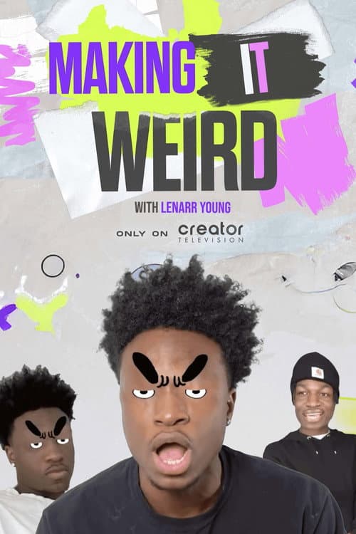 Making It Weird with Lenarr Young (2025)