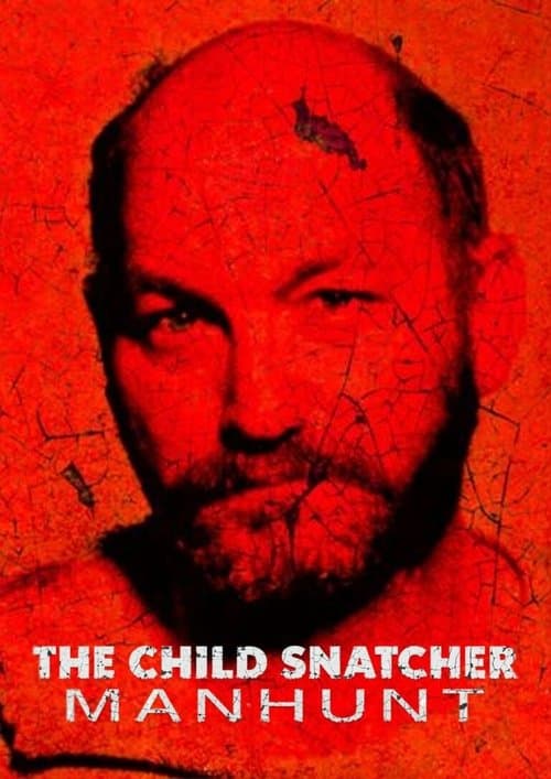 Manhunt: The Child Snatcher (2017)
