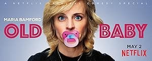 Maria Bamford: Old Baby (2017)