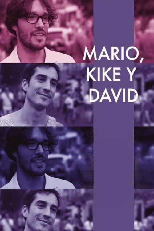 Mario, Kike & David