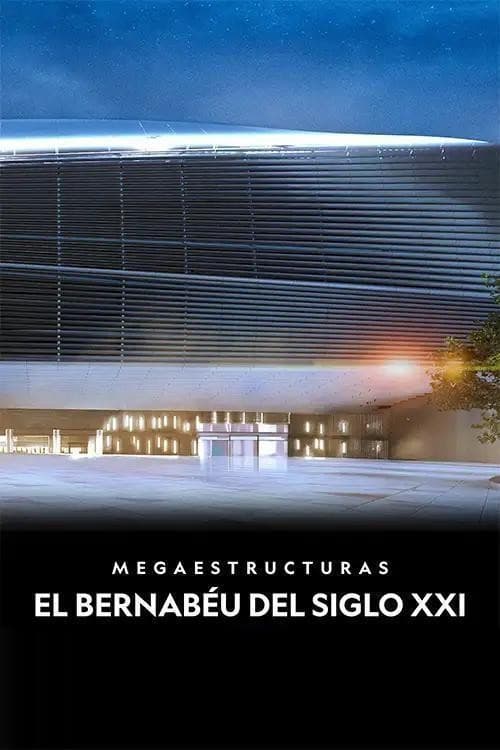 Megastructures: Real Madrid Super Stadium (2023)