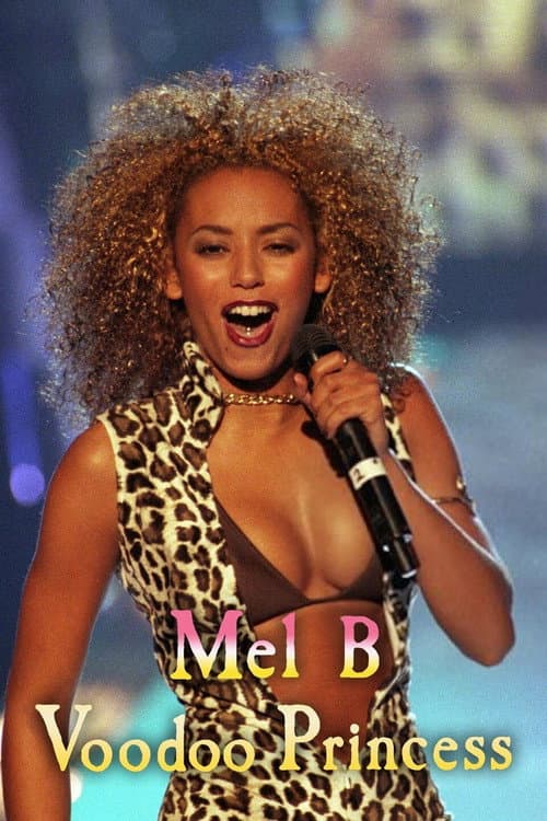 Mel B: Voodoo Princess (2002)