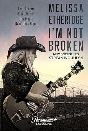 Melissa Etheridge: I'm Not Broken (2024)