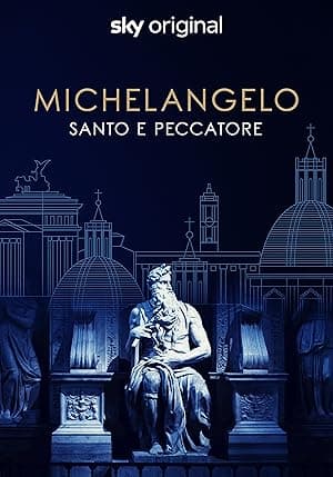 Michelangelo - Saint or Sinner