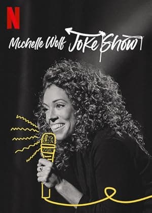 Michelle Wolf: Joke Show (2019)