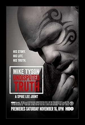 Mike Tyson: Undisputed Truth (2013)