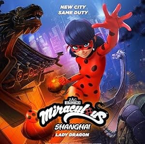 Miraculous World: Shanghai, The Legend of Ladydragon (2021)