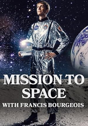 Mission to Space with Francis Bourgeois