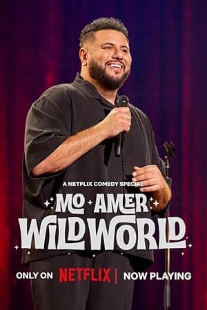 Mo Amer: Wild World (2025)