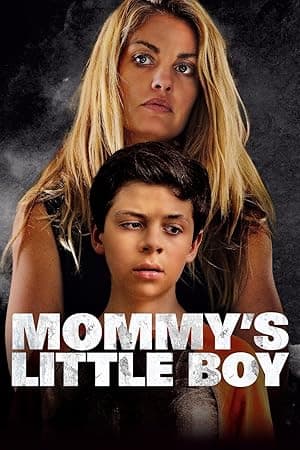 Mommy's Little Boy (2017)