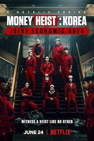Money Heist: Korea - Joint Economic Area