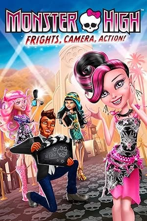 Monster High: Frights, Camera, Action!
