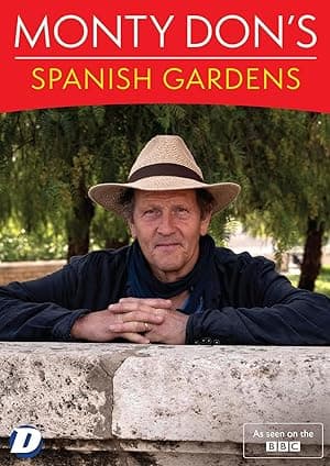Monty Don's Spanish Gardens (2024)