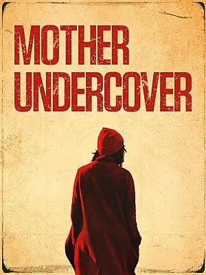 Mother Undercover