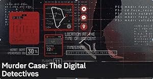 Murder Case: The Digital Detectives