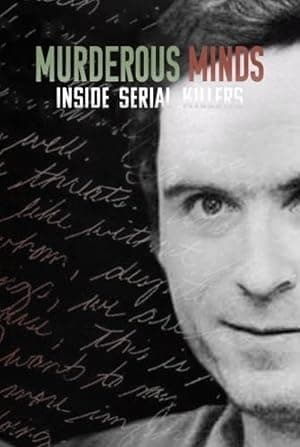 Murderous Minds: Inside Serial Killers (2018)
