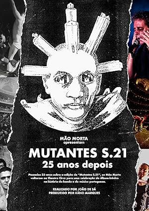 Mutantes S.21: 25 Anos Depois (2018)