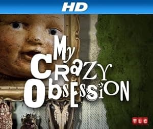 My Crazy Obsession