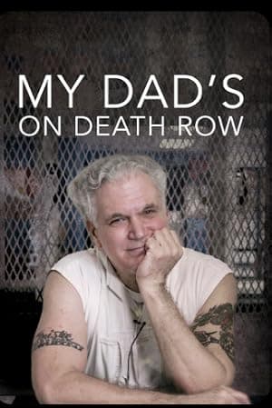 My Dad's on Death Row