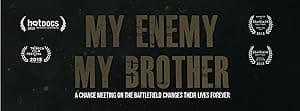 My Enemy, My Brother (2017)