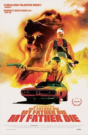 My Father, Die (2016)