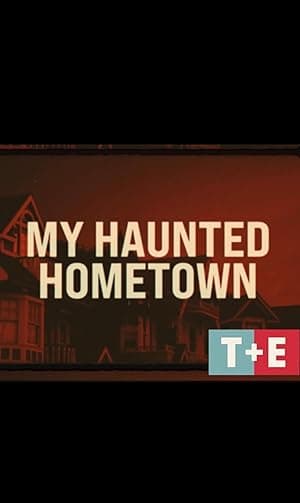 My Haunted Hometown