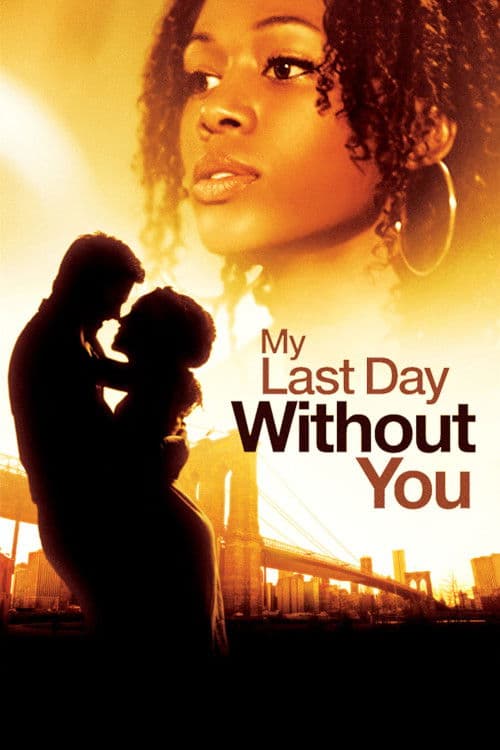 My Last Day Without You (2011)