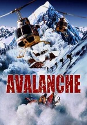 Nature Unleashed:  Avalanche (2004)