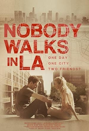 Nobody Walks In LA