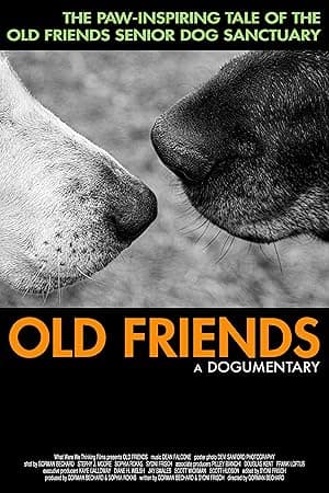 Old Friends: A Dogumentary (2022)