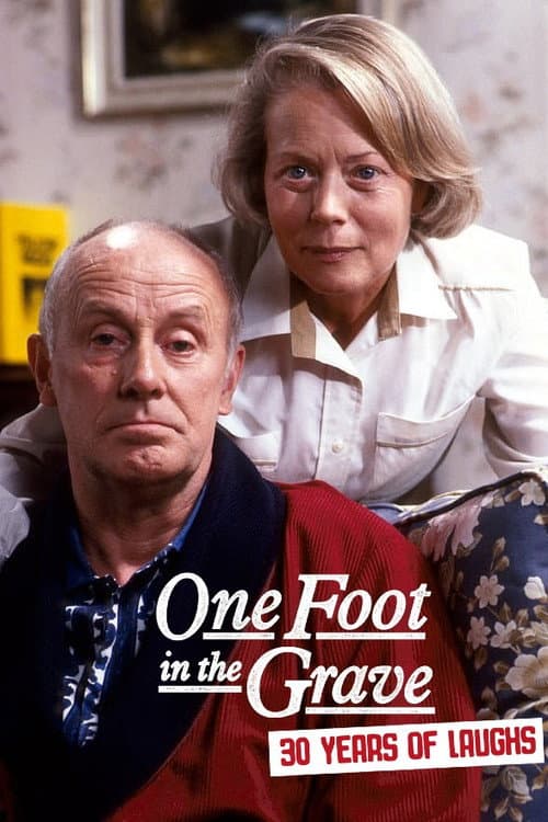 One Foot in the Grave: 30 Years of Laughs (2023)