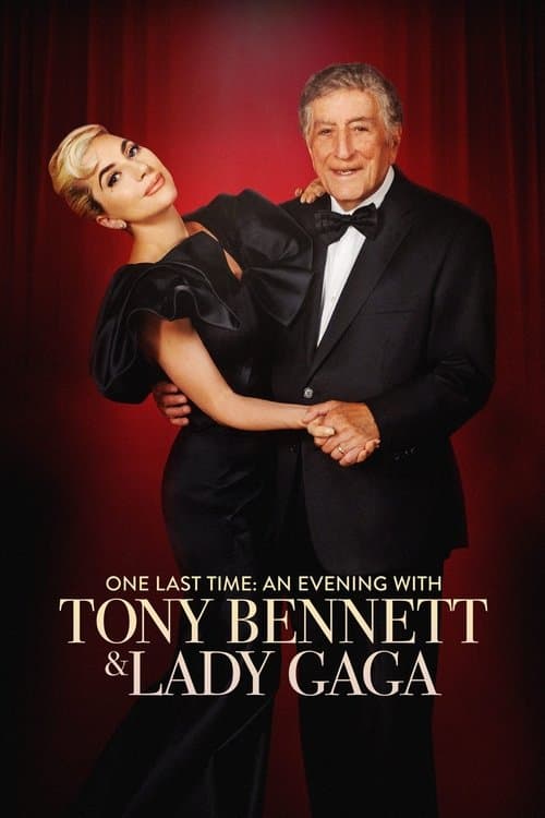 One Last Time: An Evening with Lady Gaga and Tony Bennett